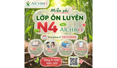 Miễn Phí Khóa Ôn Luyện Toàn Diện N4 Tại Aichiko