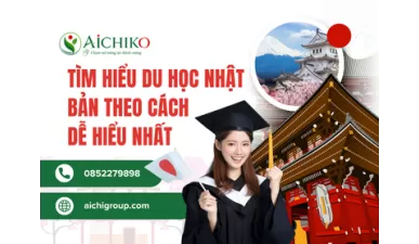 Tìm hiểu du học Nhật Bản theo cách dễ hiểu nhất