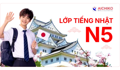 KHÓA TIẾNG NHẬT N5
