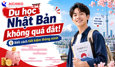 Du học Nhật Bản không quá đắt nếu bạn biết cách tiết kiệm thông minh