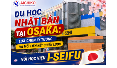 Du học Nhật Bản tại Osaka 2026 cùng Học viện I-Seifu