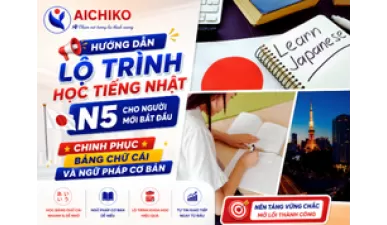Lộ trình học tiếng Nhật N5 hướng dẫn cho người mới bắt đầu