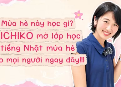 Khởi động mùa hè cùng lớp học tiếng Nhật miễn phí từ AICHIKO