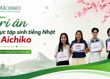 Tri ân thực tập sinh tiếng Nhật tại Aichiko