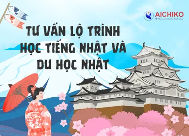 Tư vấn lộ trình học tiếng Nhật và du học Nhật