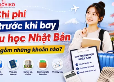 Chi phí trước khi bay du học Nhật Bản gồm những khoản nào?
