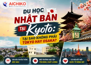 Du học Nhật Bản tại Kyoto: Tại sao không phải Tokyo hay Osaka?