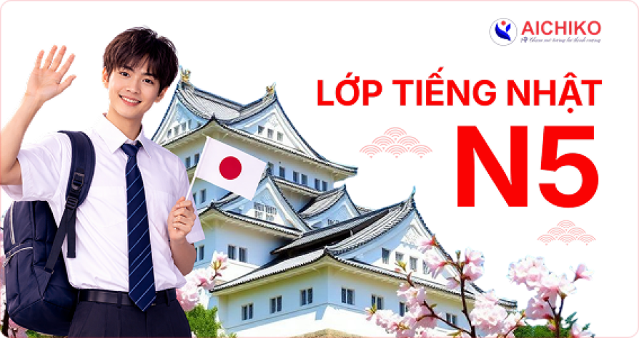 KHÓA TIẾNG NHẬT N5 AICHIKO