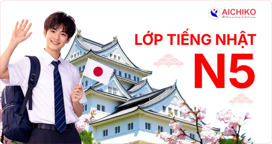 KHÓA TIẾNG NHẬT N5