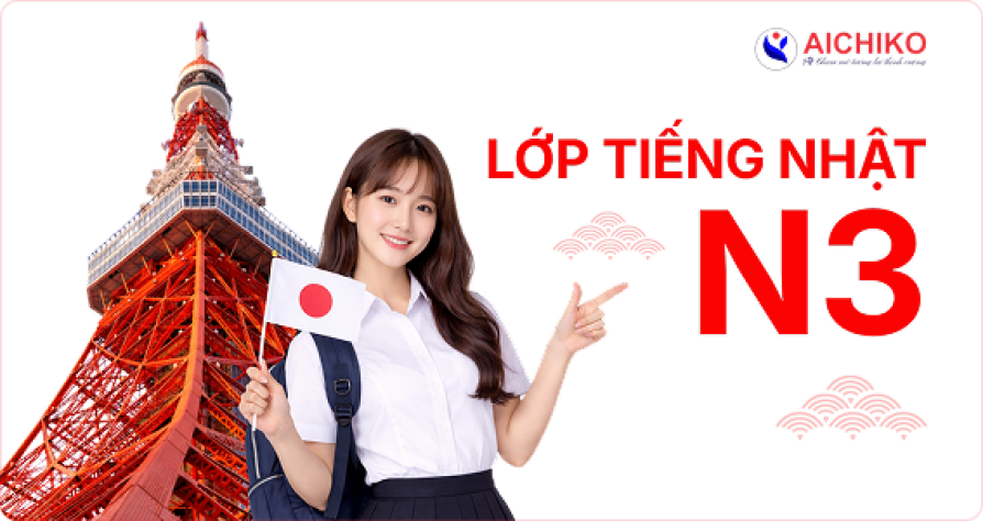 KHÓA TIẾNG NHẬT N3 AICHIKO