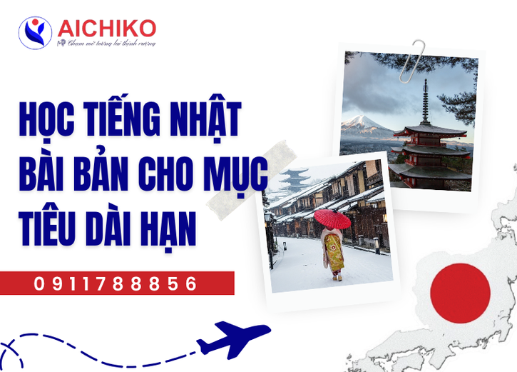 Tại sao cần Học tiếng Nhật bài bản cho mục tiêu dài hạn?