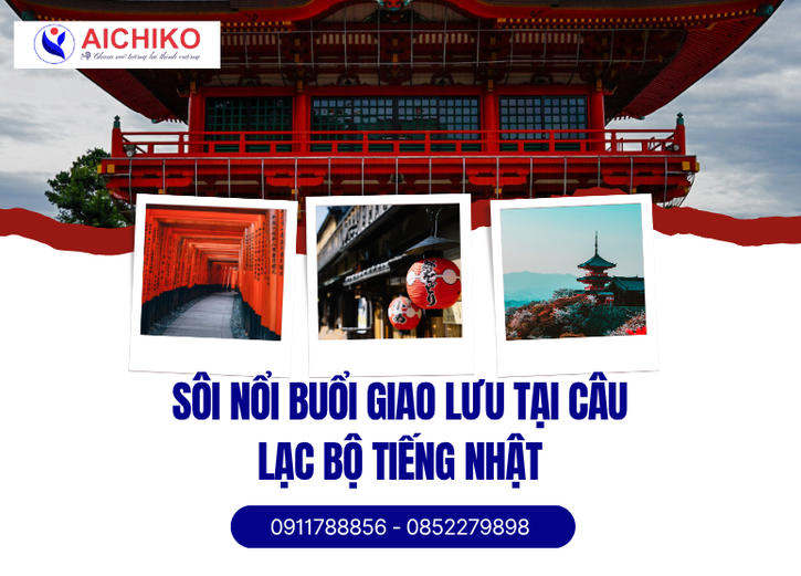 Không khí sôi động và tràn đầy năng lượng của câu lạc bộ tiếng Nhật